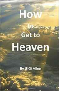 How To Get To Heaven